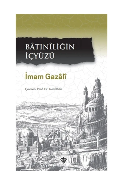 Türkiye Diyanet Vakfı Yayınları Batıniliğin Içyüzü ürün görseli 1