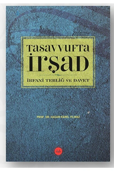 Diyanet İşleri Başkanlığı Tasavvufta Irşad Irfani Tebliğ Ve Davet / / 9786254354328 ürün görseli 1