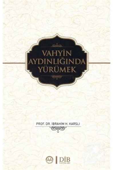 Diyanet İşleri Başkanlığı Vahyin Aydınlığında Yürümek ürün görseli 1