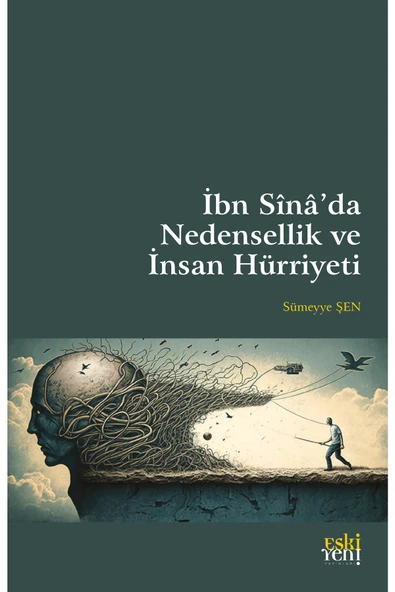 Eski Yeni Yayınları İbn Sina da Nedensellik ve İnsan Hürriyeti ürün görseli 1