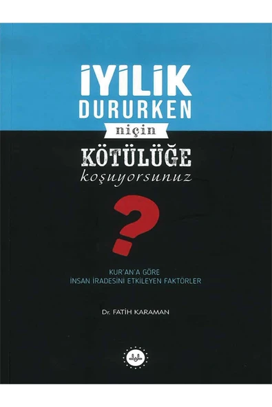 Diyanet İşleri Başkanlığı İyilik Dururken Niçin Kötülüğe Koşuyorsunuz ürün görseli 1