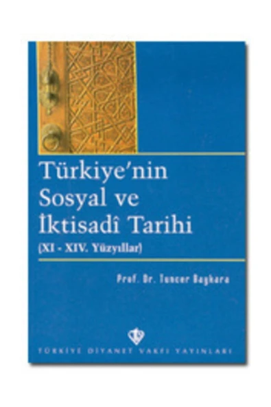 Diyanet Vakfı Yayınları Türkiye'nin Sosyal Ve İktisadi Tarihi ürün görseli 1