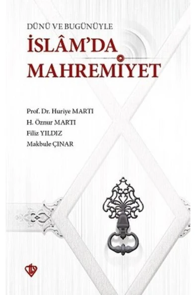Türkiye Diyanet Vakfı Yayınları Dünü ve Bugünüyle İslam'da Mahremiyet / Türkiye Diyanet Vakfı Yayınları / Filiz ürün görseli 1