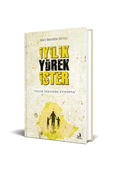 Fecr Yayınevi Iyilik Yürek Ister - Hacı Ibrahim Mutlu ürün görseli 1