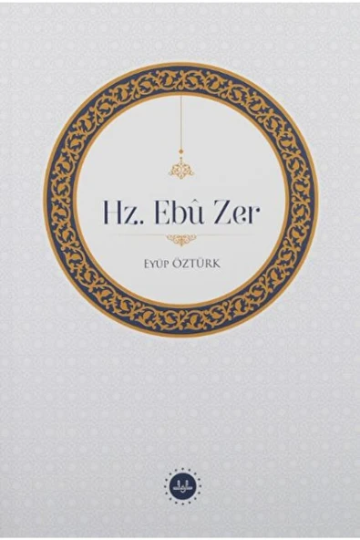 Diyanet İşleri Başkanlığı Hz. Ebu Zer / Eyüp Öztürk / / 9786254354472 ürün görseli 1