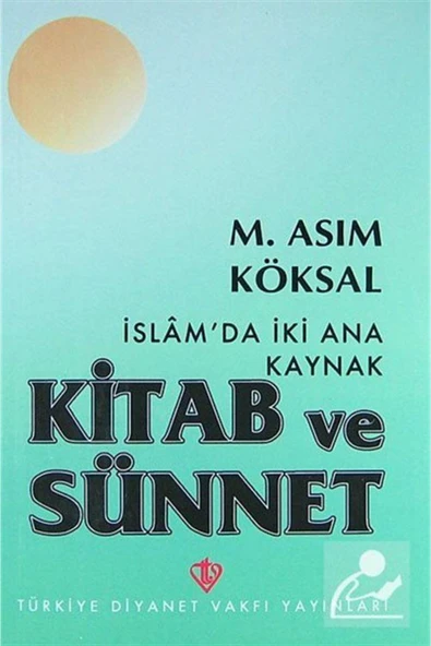 Diyanet Vakfı Yayınları İslam'da İki Ana Kaynak: Kitab ve Sünnet ürün görseli 1