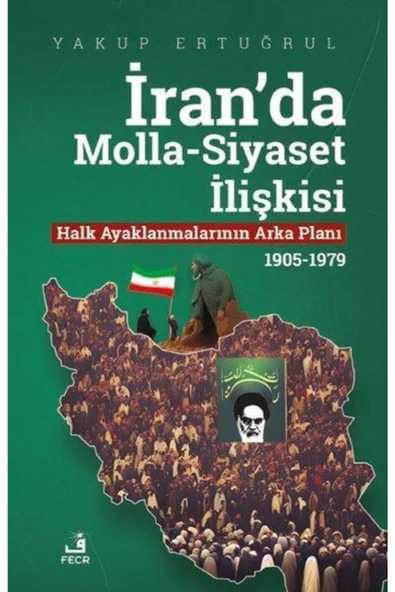 Fecr Yayınları İran'da Molla Siyaset İlişkisi ürün görseli 1