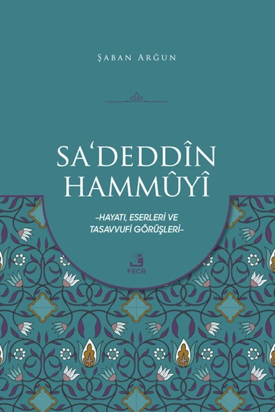 Fecr Yayınları Sa’deddîn Hammûyî ürün görseli 1