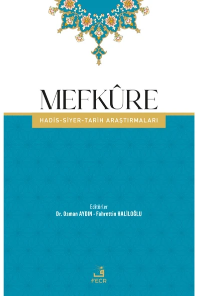 Fecr Yayınevi Mefküre (HADİS-SİYER-TARİH ARAŞTIRMALARI) ürün görseli 1