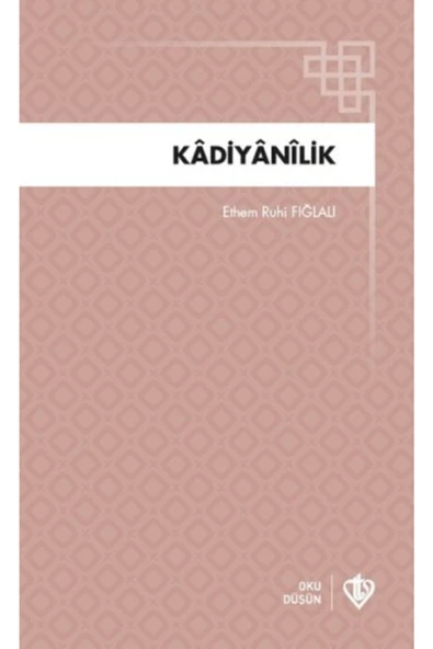 Türkiye Diyanet Vakfı Yayınları Kadiyanilik Türkiye Diyanet Vakfı Yayınlar(Koruma Poşetli) ürün görseli 1