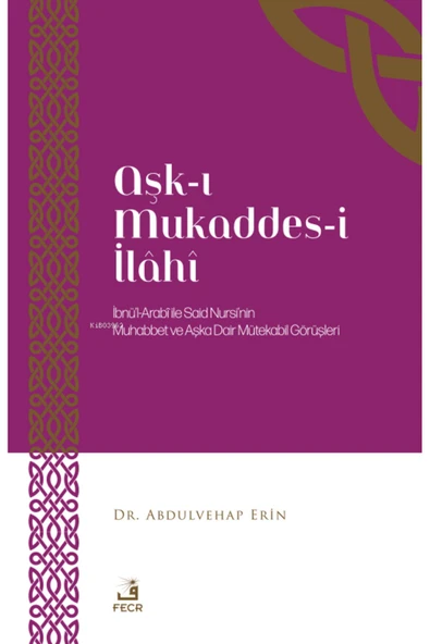 Fecr Yayınları Aşk-I Mukaddes-İ İlâhî ürün görseli 1