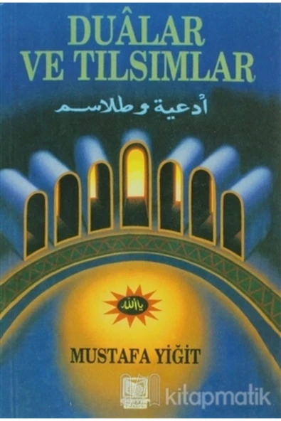 Demir Kitabevi Dualar Ve Tılsımlar (2. Hamur) / Mustafa Yiğit / / 9786056645228 ürün görseli 1