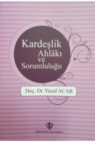 Türkiye Diyanet Vakfı Yayınları Kardeşlik Ahlakı Ve Sorumluluğu Yusuf Acar Doç.dr - Türkiye Diyanet Vakfı ürün görseli 1