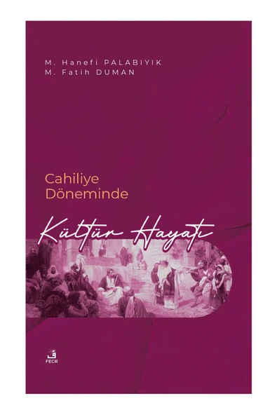Fecr Yayınları Cahiliye Döneminde Kültür Hayatı ürün görseli 1