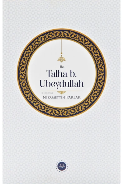 Diyanet İşleri Başkanlığı Hz. Talha B. Ubeydullah ürün görseli 1