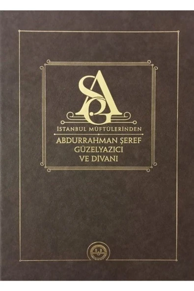 Diyanet İşleri Başkanlığı Istanbul Müftülerinden Abdurrahman Şeref Güzelyazıcı Ve Divanı / 9786254350207 ürün görseli 1