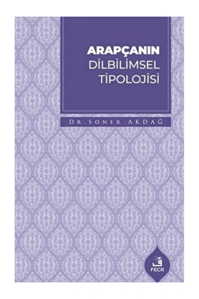 Fecr Yayınları Arapçanın Dilbilimsel Tipolojisi Soner Akdağ ürün görseli 1
