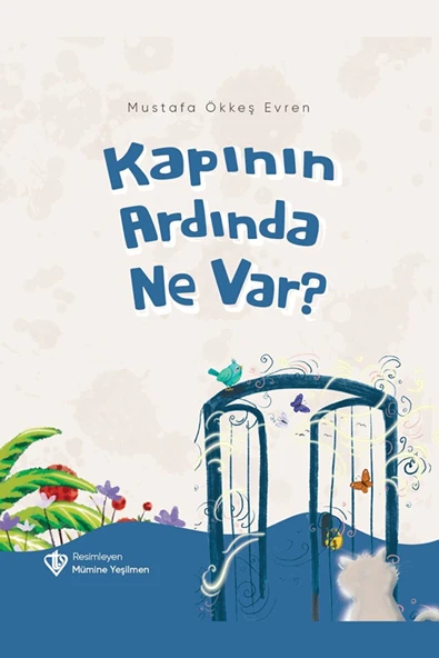 Türkiye Diyanet Vakfı Yayınları Kapının Ardında Ne Var? / Mustafa Ökkeş Evren / Türkiye Diyanet Vakfı Yayınları / 9786254282409 ürün görseli 1