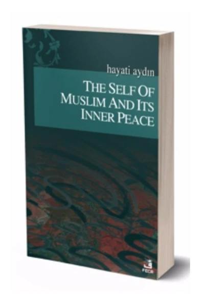 Fecr Yayınevi The Self Of Muslim And Its Inner Peace ürün görseli 1
