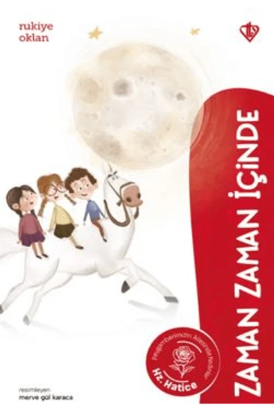 Türkiye Diyanet Vakfı Yayınları Zaman Zaman İçinde Hz. Hatice / Rukiye Oklan / Türkiye Diyanet Vakfı Yayınları / 9786254286544 ürün görseli 1