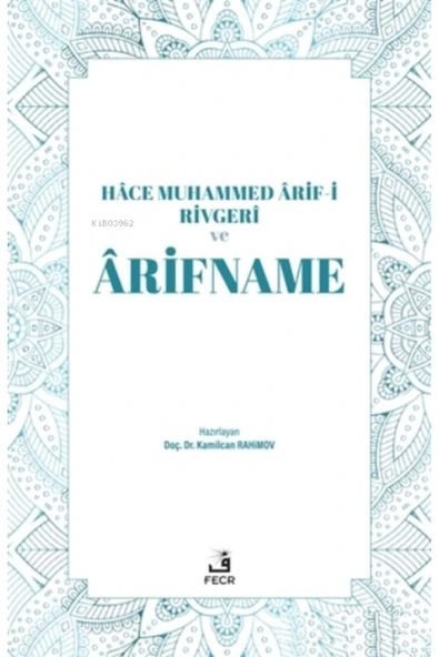 Fecr Yayınları Hace Muhammed Arif-i Rivgeri ve Arifname ürün görseli 1