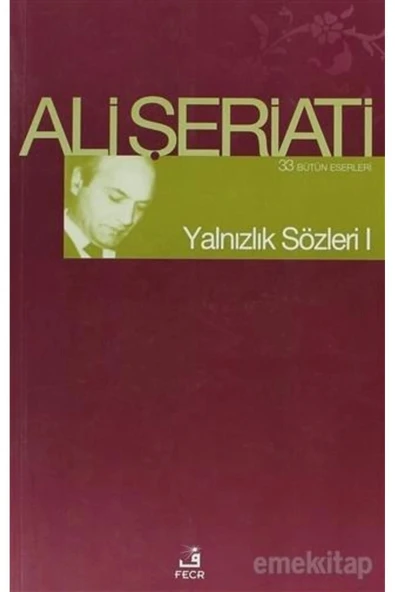 Fecr Yayınevi Yalnızlık Sözleri - Ali Şeriati - Fecr Yayınları ürün görseli 1