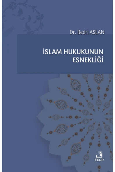 Fecr Yayınevi Islam Hukukunun Esnekliği ürün görseli 1