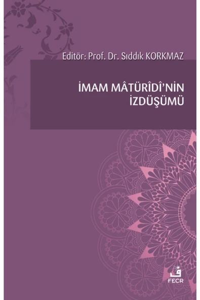 Fecr Yayınevi Imam Matüridi'nin Izdüşümü ürün görseli 1