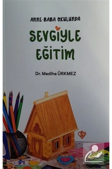 Diyanet Vakfı Yayınları Anne Baba Okulunda Sevgiyle Eğitim ürün görseli 1