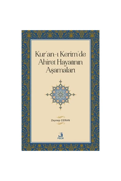 Fecr Yayınları Kur'an-ı Kerim'de Ahiret Hayatının Aşamaları ürün görseli 1