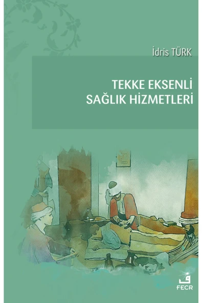 Fecr Yayınevi Tekke Eksenli Sağlık Hizmetleri ürün görseli 1