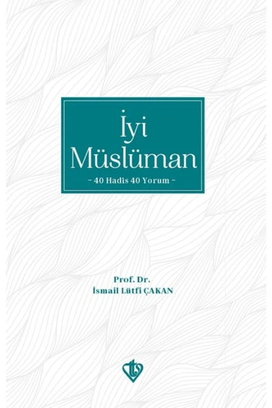 Diyanet Vakfı Yayınları Iyi Müslüman 40 Hadis 40 Yorum ürün görseli 1