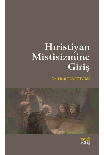 Eski Yeni Yayınları Hıristiyan Mistisizmine Giriş ürün görseli 1