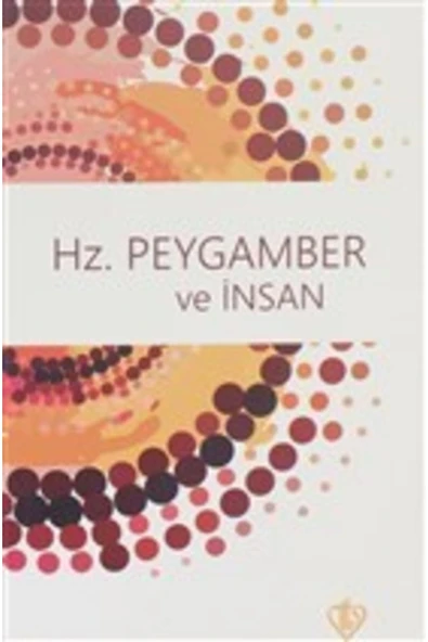 Türkiye Diyanet Vakfı Yayınları Hz. Peygamber Ve Insan ürün görseli 1