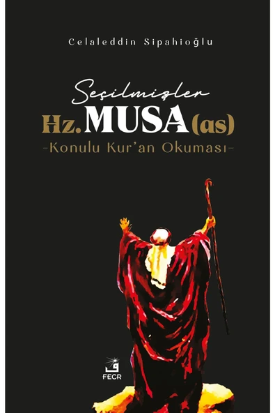 Fecr Yayınları Seçilmişler Hz. Musa (as) - Konulu Kur’an Okuması ürün görseli 1