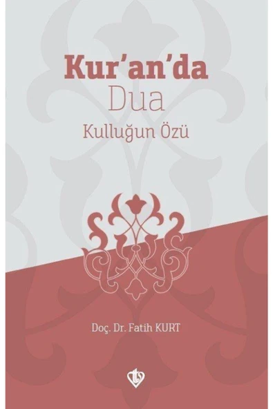Diyanet Vakfı Yayınları Kur’an’da Dua Kulluğun Özü - Fatih Kurt 9786257672900 ürün görseli 1