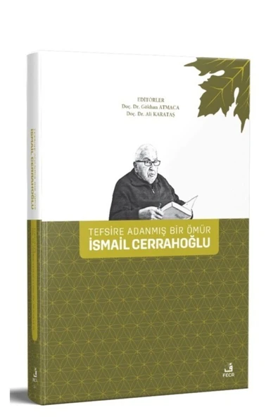 Fecr Yayınevi Tefsire Adanmış Bir Ömür Ismail Cerrahoğlu Kolektif ürün görseli 1