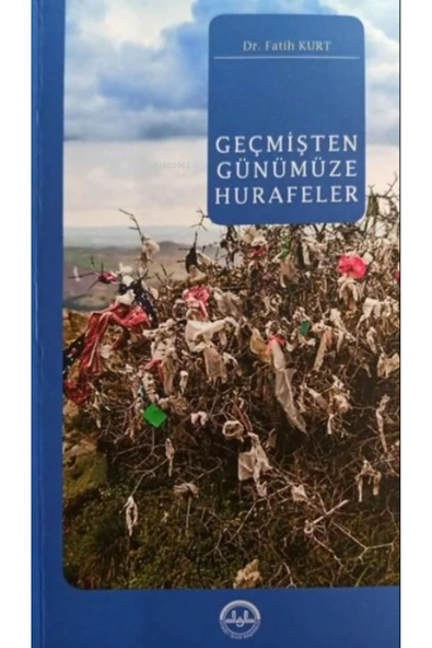 Diyanet İşleri Başkanlığı Geçmişten Günümüze Hurafeler- Fatih Kurt ürün görseli 1