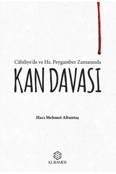 Kuramer Cahiliyede ve Hz Peygamber Zamanında Kan Davası ürün görseli 1