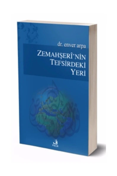 Fecr Yayınevi Zemahşeri’nin Tefsirdeki Yeri ürün görseli 1