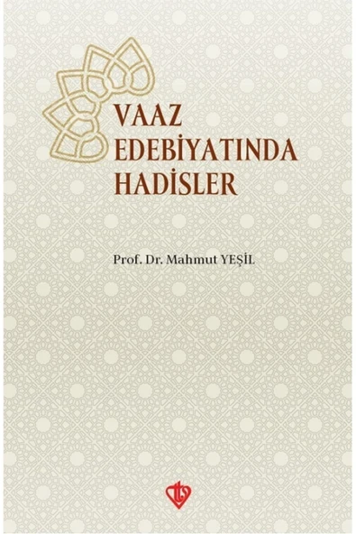 Türkiye Diyanet Vakfı Yayınları Vaaz Edebiyatında Hadisler ürün görseli 1