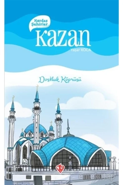 Türkiye Diyanet Vakfı Yayınları Kardeş Şehirler Kazan / / Yaşar Koca ürün görseli 1