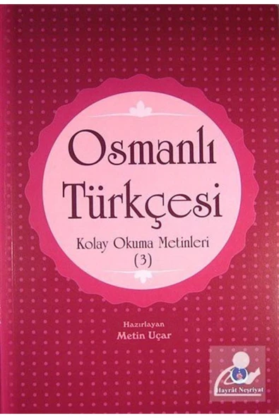 Hayrat Neşriyat Osmanlı Türkçesi Kolay Okuma Metinleri -3 ürün görseli 1