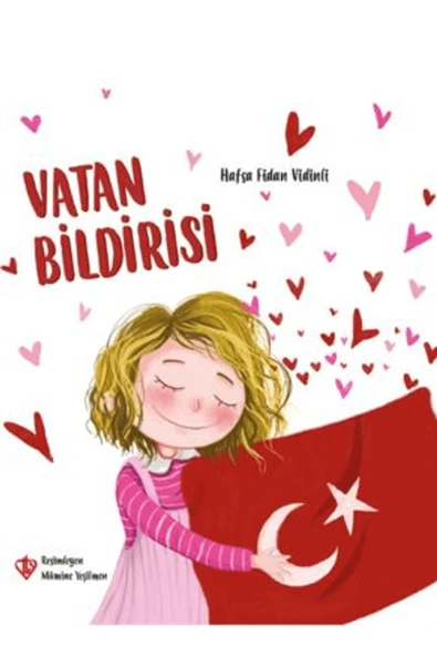 Türkiye Diyanet Vakfı Yayınları Vatan Bildirisi / Hafsa Fidan Vidinli / Türkiye Diyanet Vakfı Yayınları / 9786254286728 ürün görseli 1