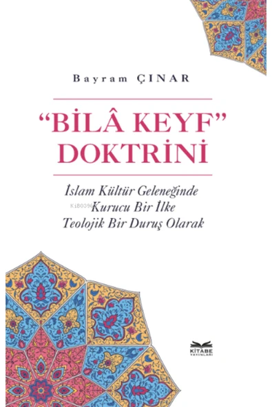 Kitabe Yayınları “bilâ Keyf” Doktrini ürün görseli 1