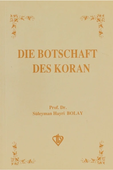 Türkiye Diyanet Vakfı Yayınları Die Botschaft Des Koran - Süleyman Hayri Bolay 9789753890441 ürün görseli 1