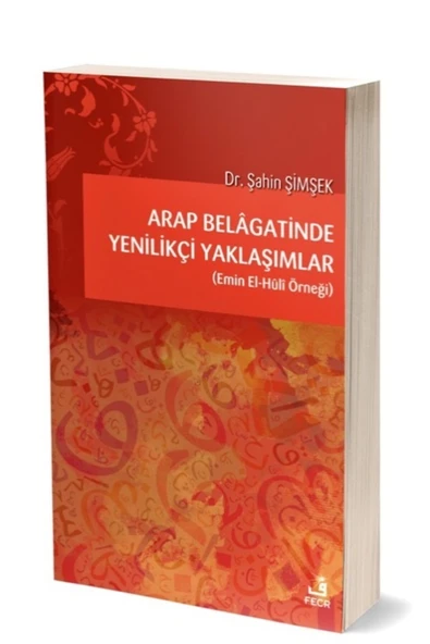 Fecr Yayınevi Arap Belâgatinde Yenilikçi Yaklaşımlar/şahin Şimşek ürün görseli 1