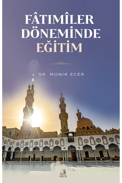 Fecr Yayınları Fâtımîler Döneminde Eğitim ürün görseli 1