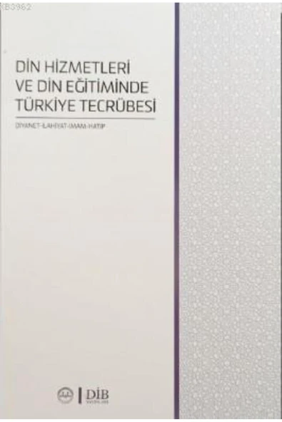 Diyanet İşleri Başkanlığı Din Hizmetleri Ve Din Eğitiminde Türkiye Tecrübesi ürün görseli 1