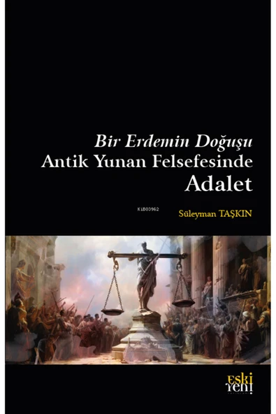Eski Yeni Yayınları Bir Erdemin Doğuşu Antik Yunan Felsefesinde Adalet ürün görseli 1